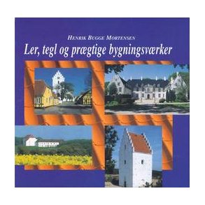 Ler, tegl og prgtige bygningsvrker