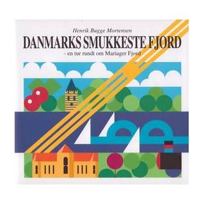 Henrik Bugge Mortensen - Danmarks smukkeste fjord 1