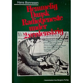 Hemmelig dansk radiotjeneste under 2. verdenskrig - UDSOLGT