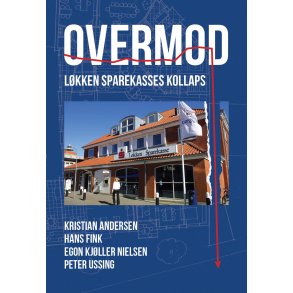 Overmod - Lkken Sparekasses kollaps
